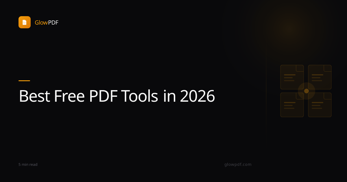 Best Free PDF Tools in 2026 — No Signup, No Uploads