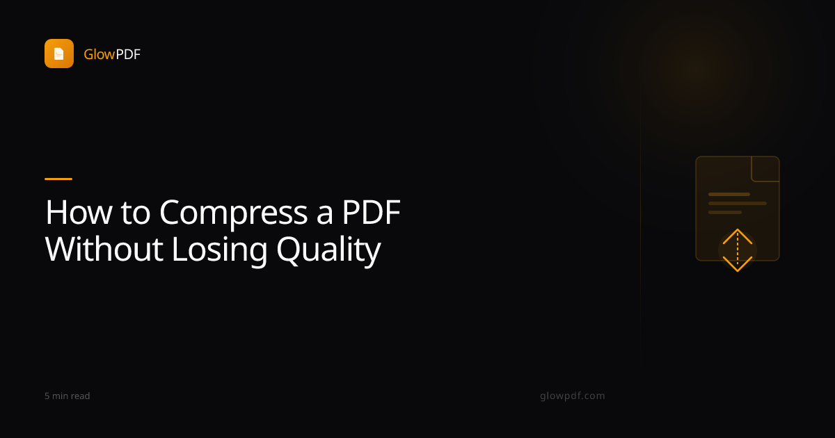 How to Compress a PDF Without Losing Quality