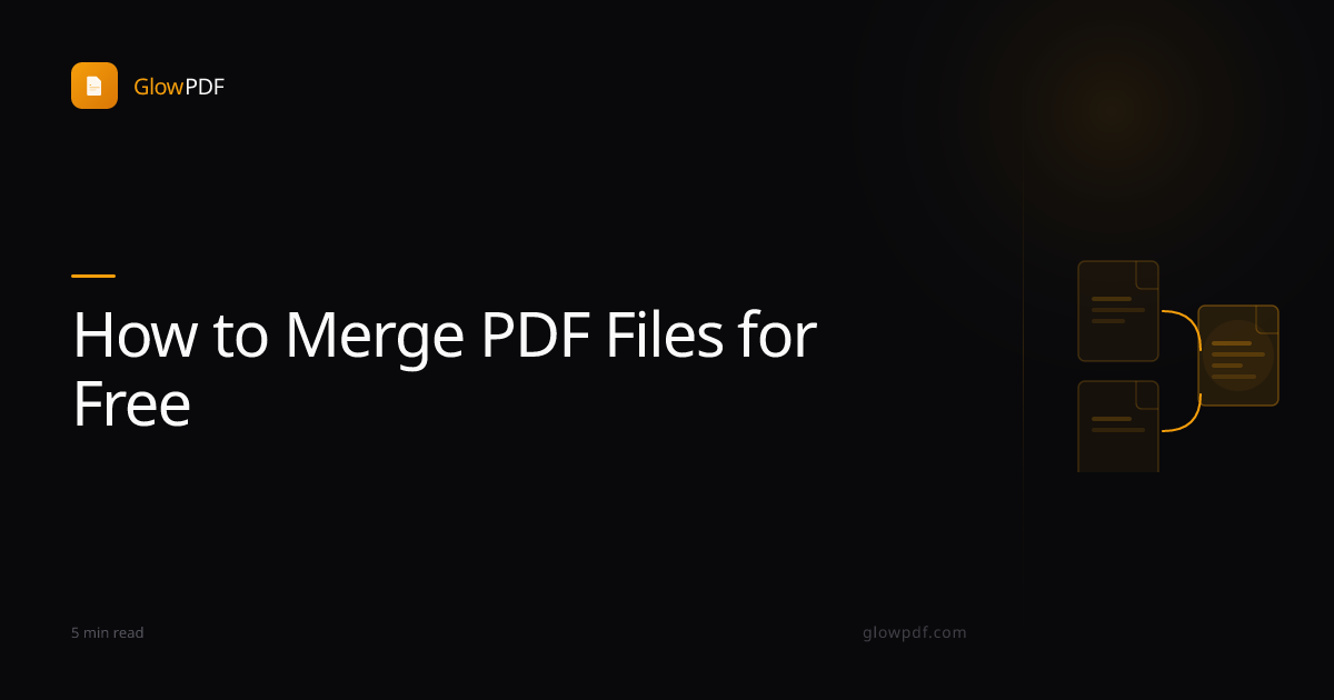 How to Merge PDF Files for Free — No Signup Needed