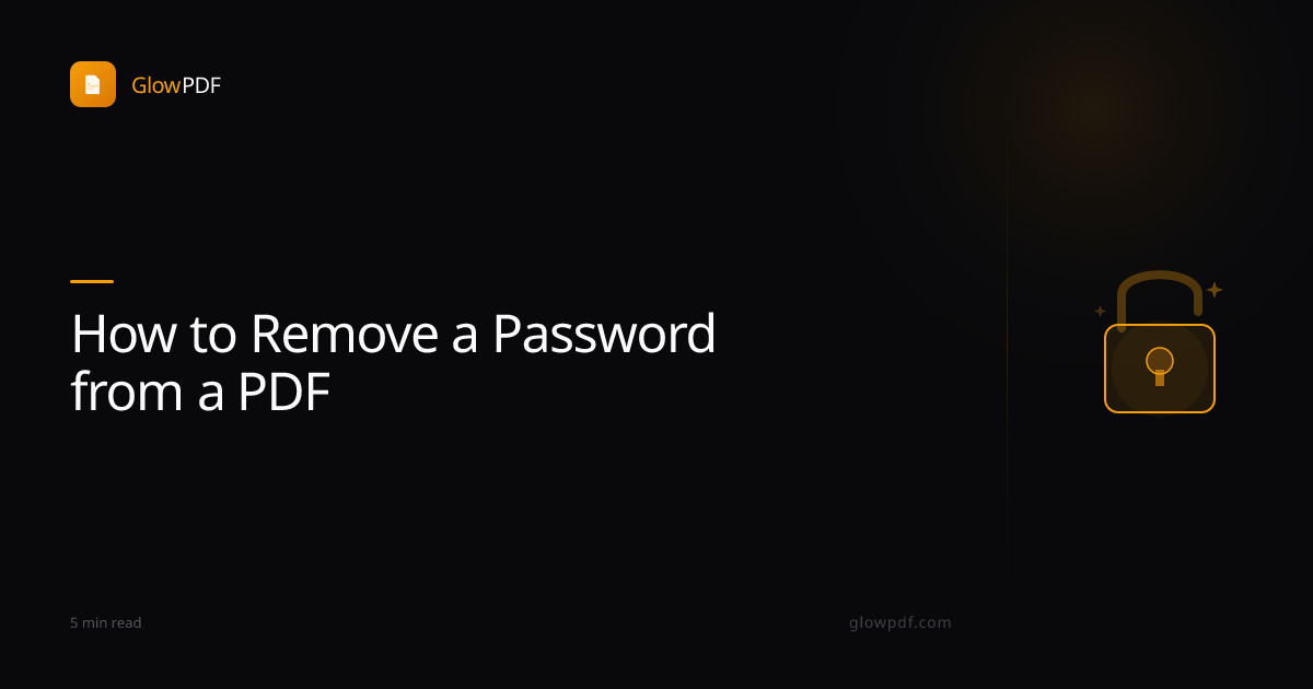 How to Remove a Password from a PDF (Free, No Software)